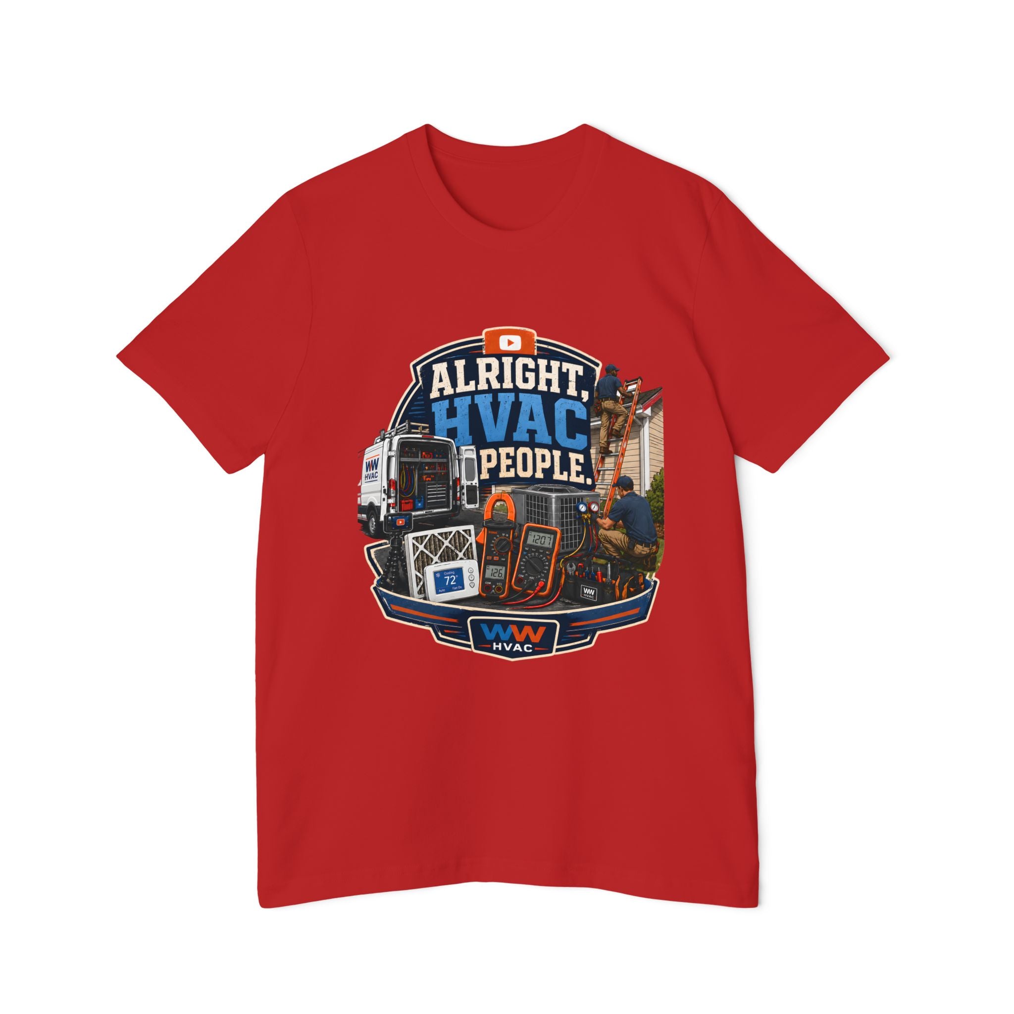 Alright, HVAC People. Tee – WW HVAC Trade Shirt