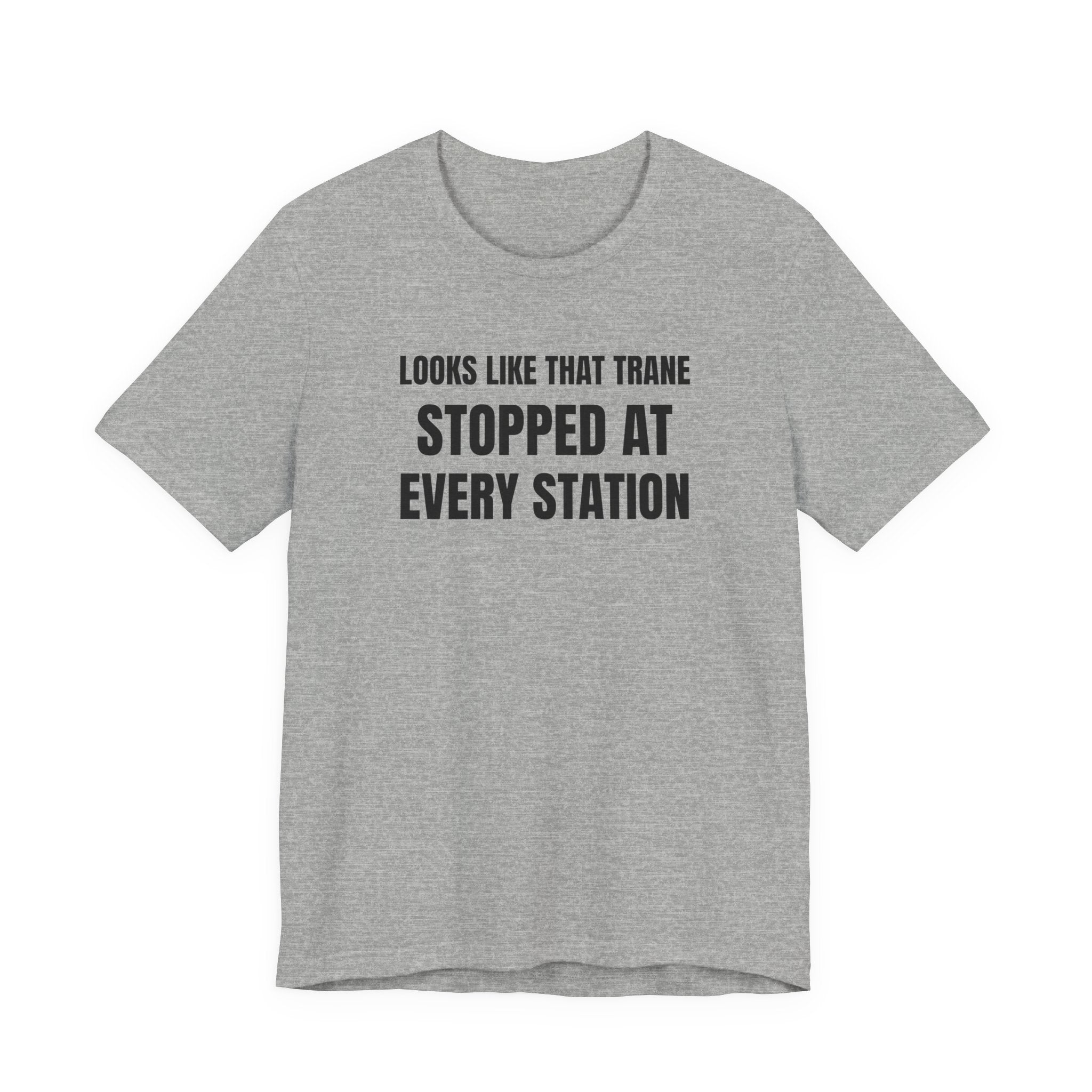 Looks Like That Trane Stopped At Every Station - Funny HVAC Technician Wordplay Tee (Light Colors)