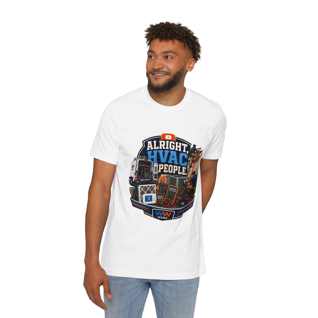 Alright, HVAC People. Tee – WW HVAC Trade Shirt