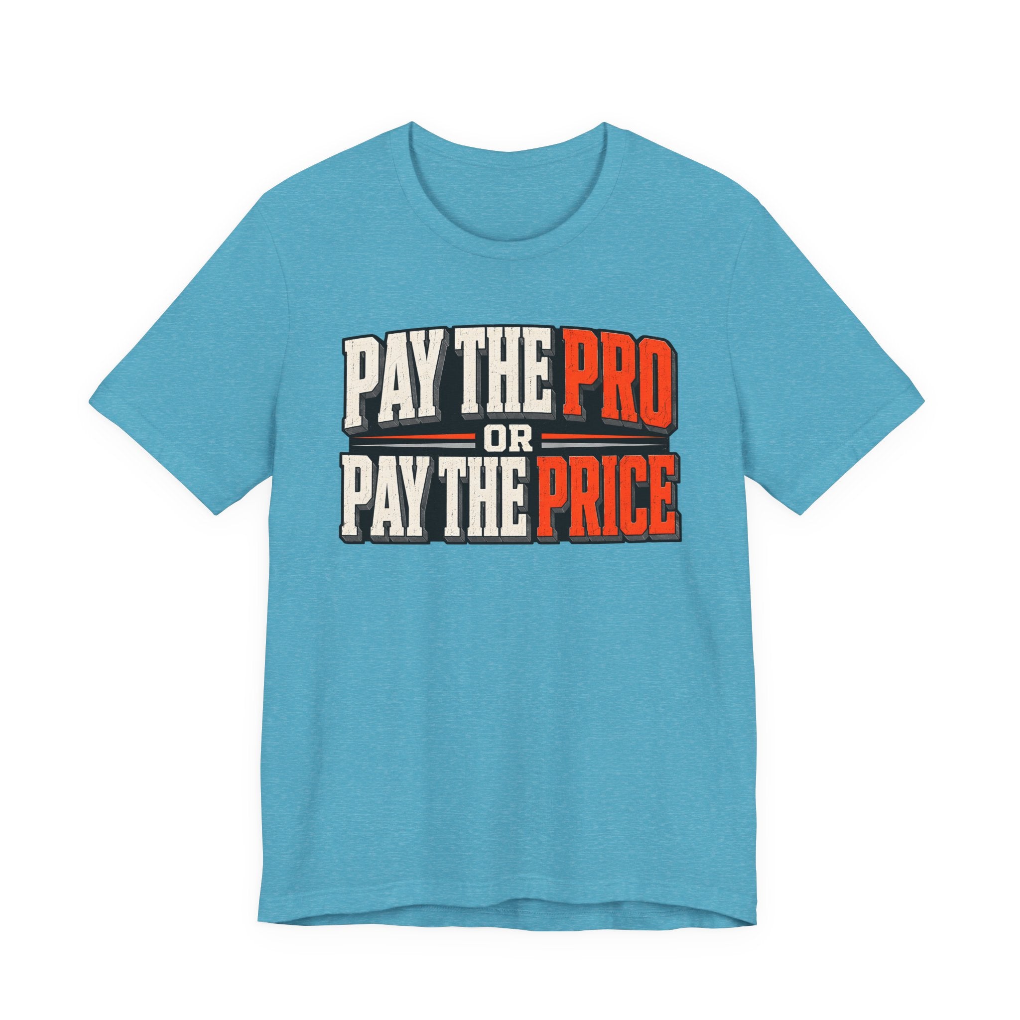 Pay The Pro Or Pay The Price Tee — HVAC  Pricing Shirt