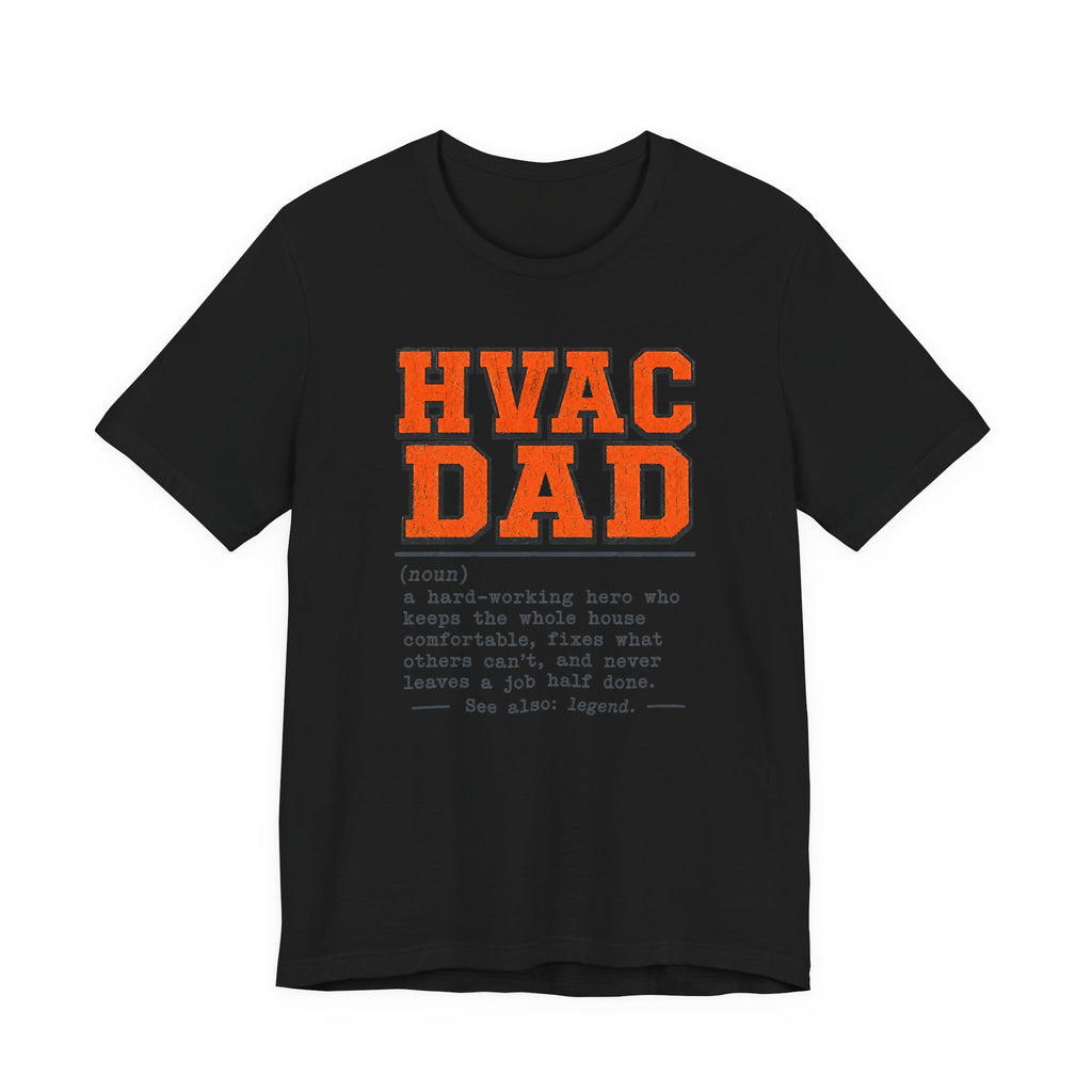 HVAC Dad Tee — HVAC Technician Father's Day Gift Shirt for Dad
