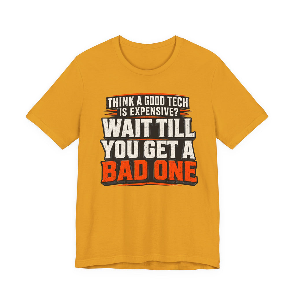 Good Tech Bad Tech Tee — HVAC Technician Standards & Pride Shirt