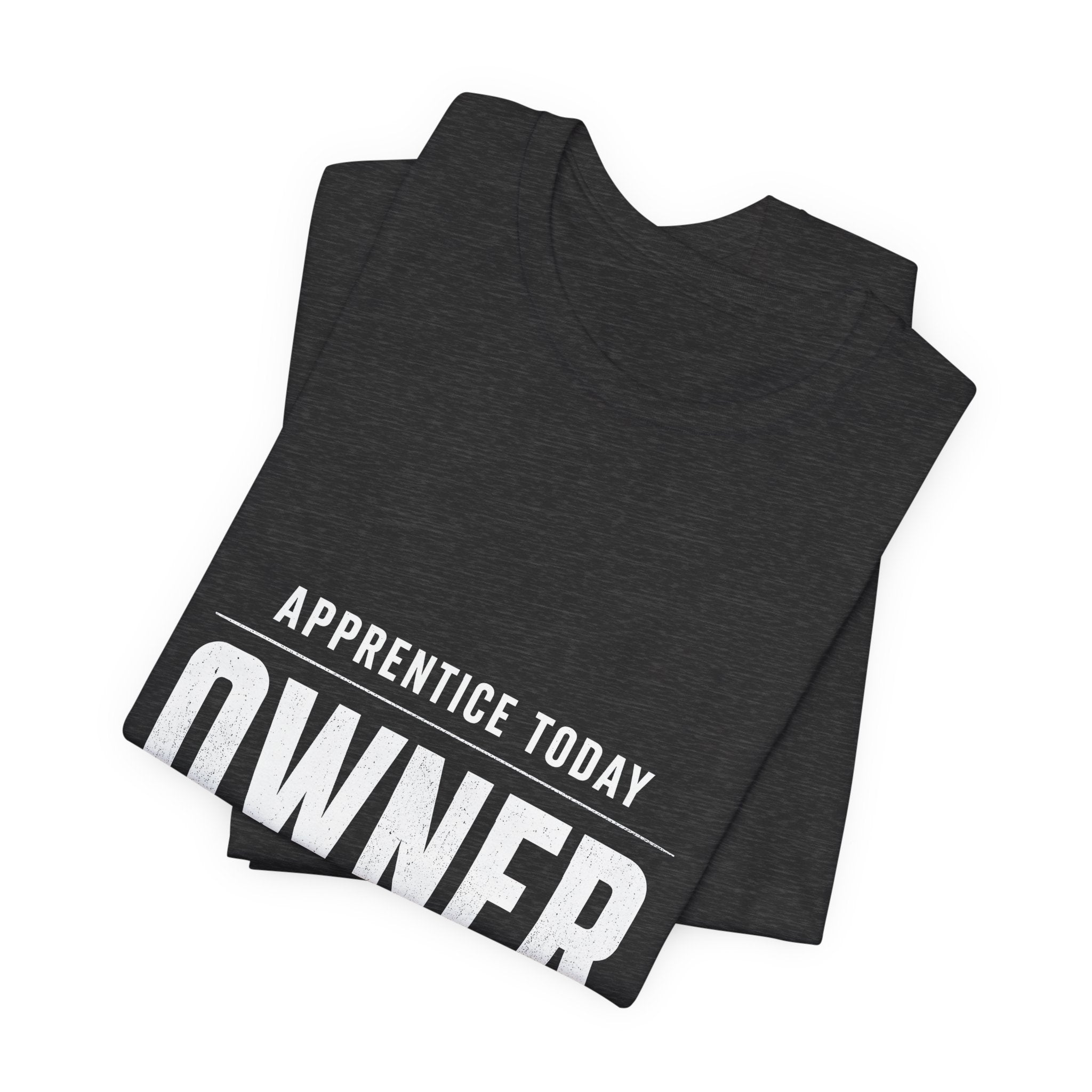 Apprentice Today, Owner Tomorrow HVAC T-Shirt