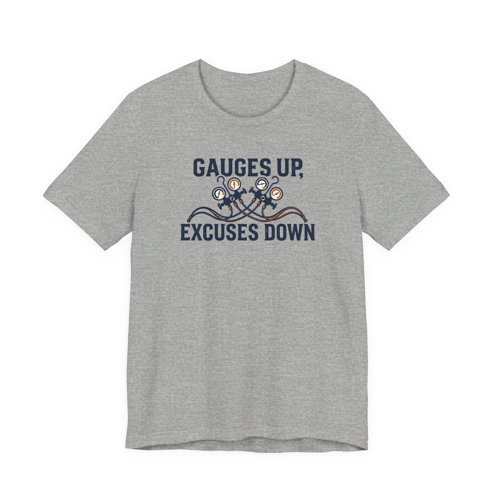 Gauges Up Excuses Down HVAC Tech Shirt, Motivational HVAC Technician Gift, Funny AC Repair Tradesman Tee, Heating Cooling T-Shirt