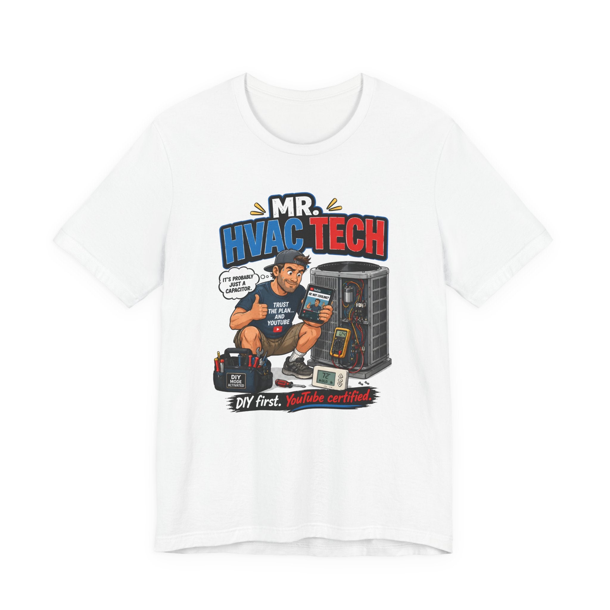 Mr. HVAC Tech Tee — Funny DIY Homeowner YouTube Certified Shirt