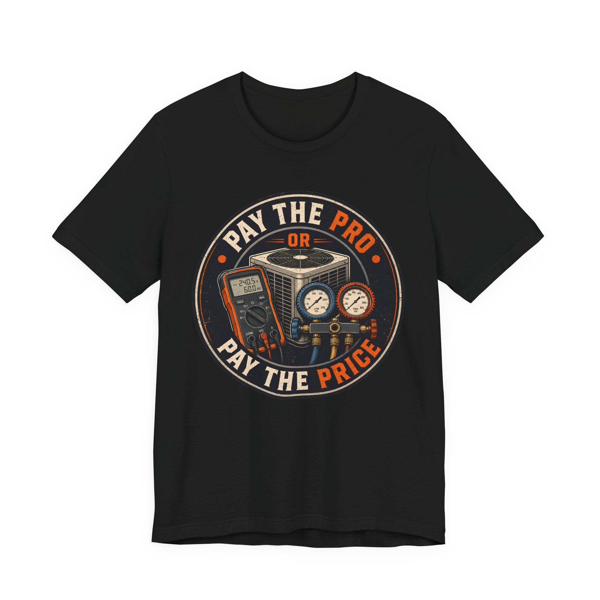 Pay The Pro Or Pay The Price Tee — Vintage HVAC Tool Badge Shirt