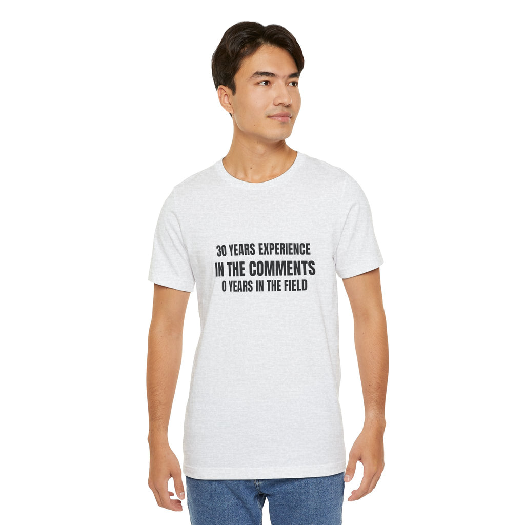 30 Years Experience In The Comments 0 Years In The Field - Funny HVAC YouTube Tee (Light Colors)