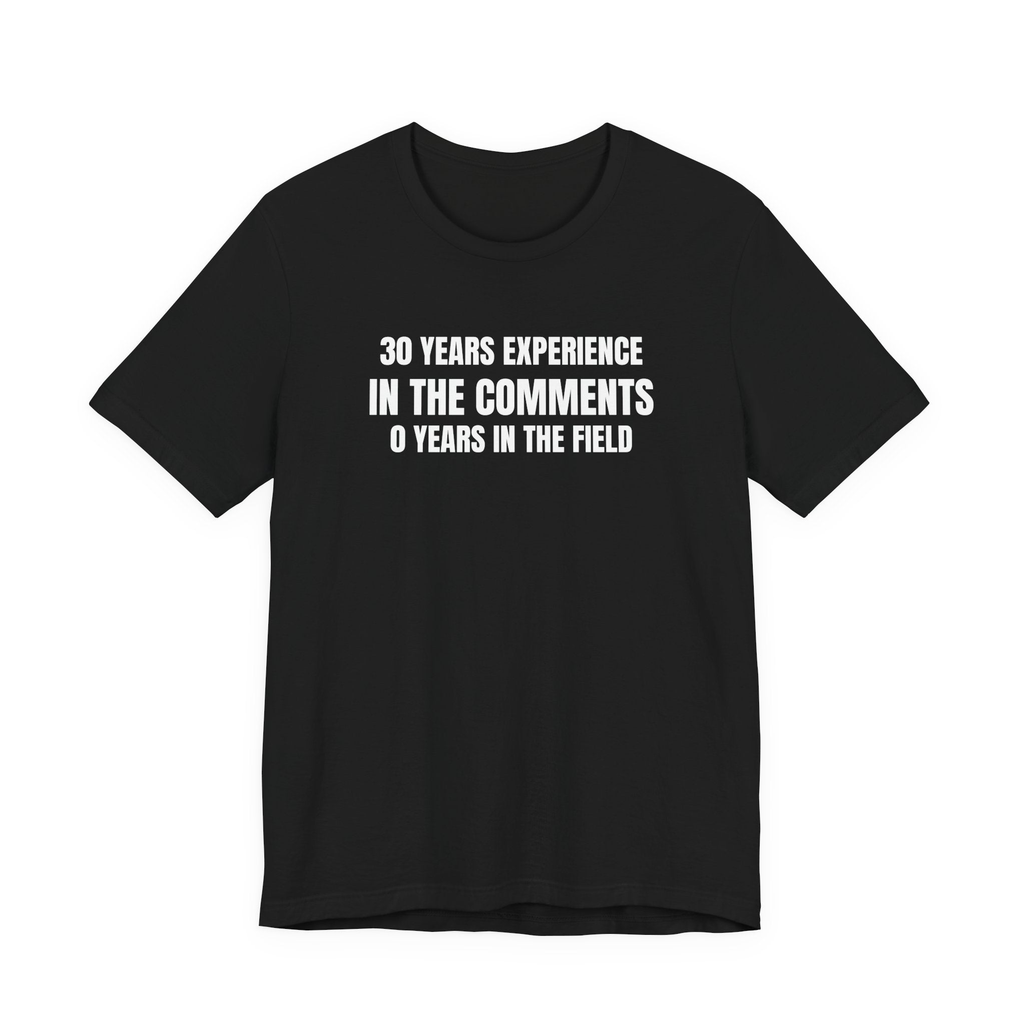 30 Years Experience In The Comments 0 Years In The Field - Funny HVAC YouTube Tee
