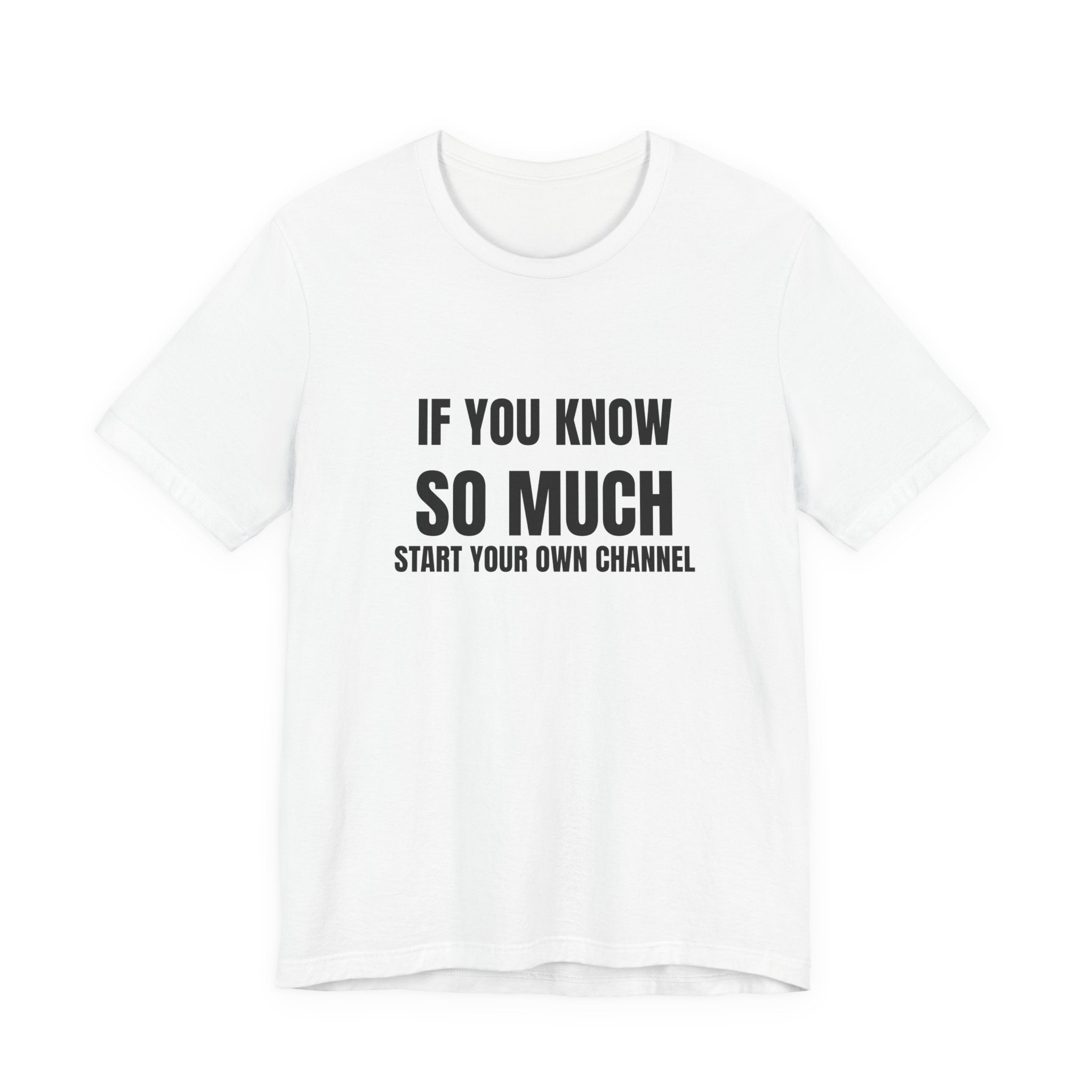 If You Know So Much Start Your Own Channel - Funny HVAC Tech YouTube Tee (Light Colors)