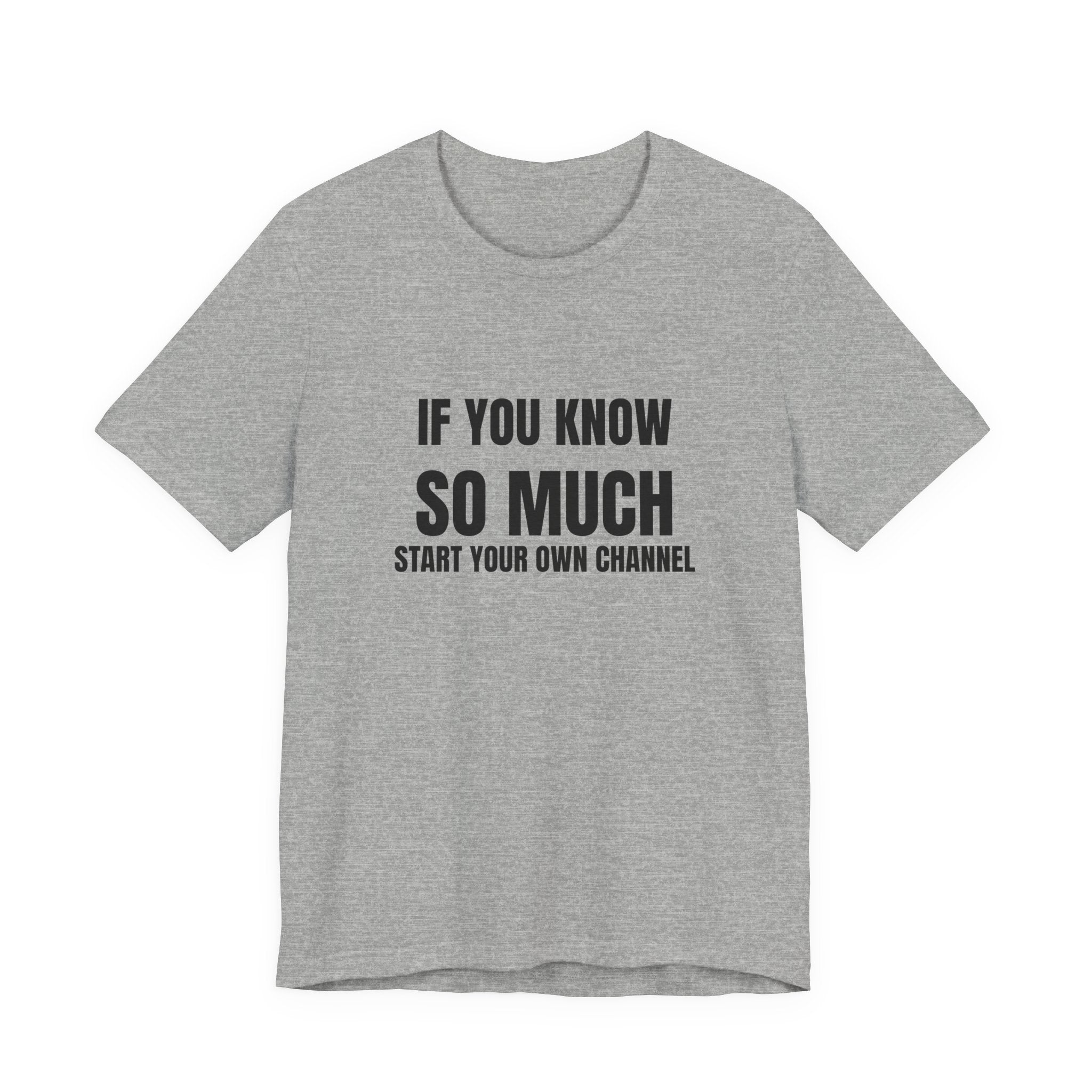 If You Know So Much Start Your Own Channel - Funny HVAC Tech YouTube Tee (Light Colors)