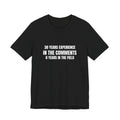 30 Years Experience In The Comments 0 Years In The Field - Funny HVAC YouTube Tee