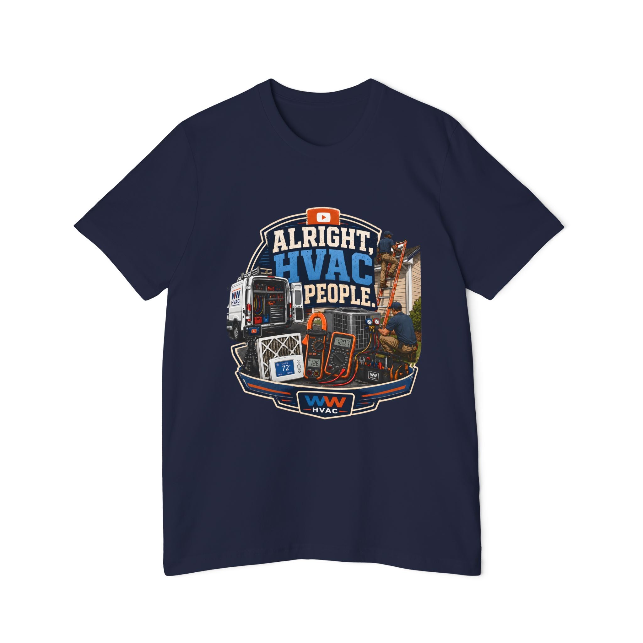 Alright, HVAC People. Tee – WW HVAC Trade Shirt
