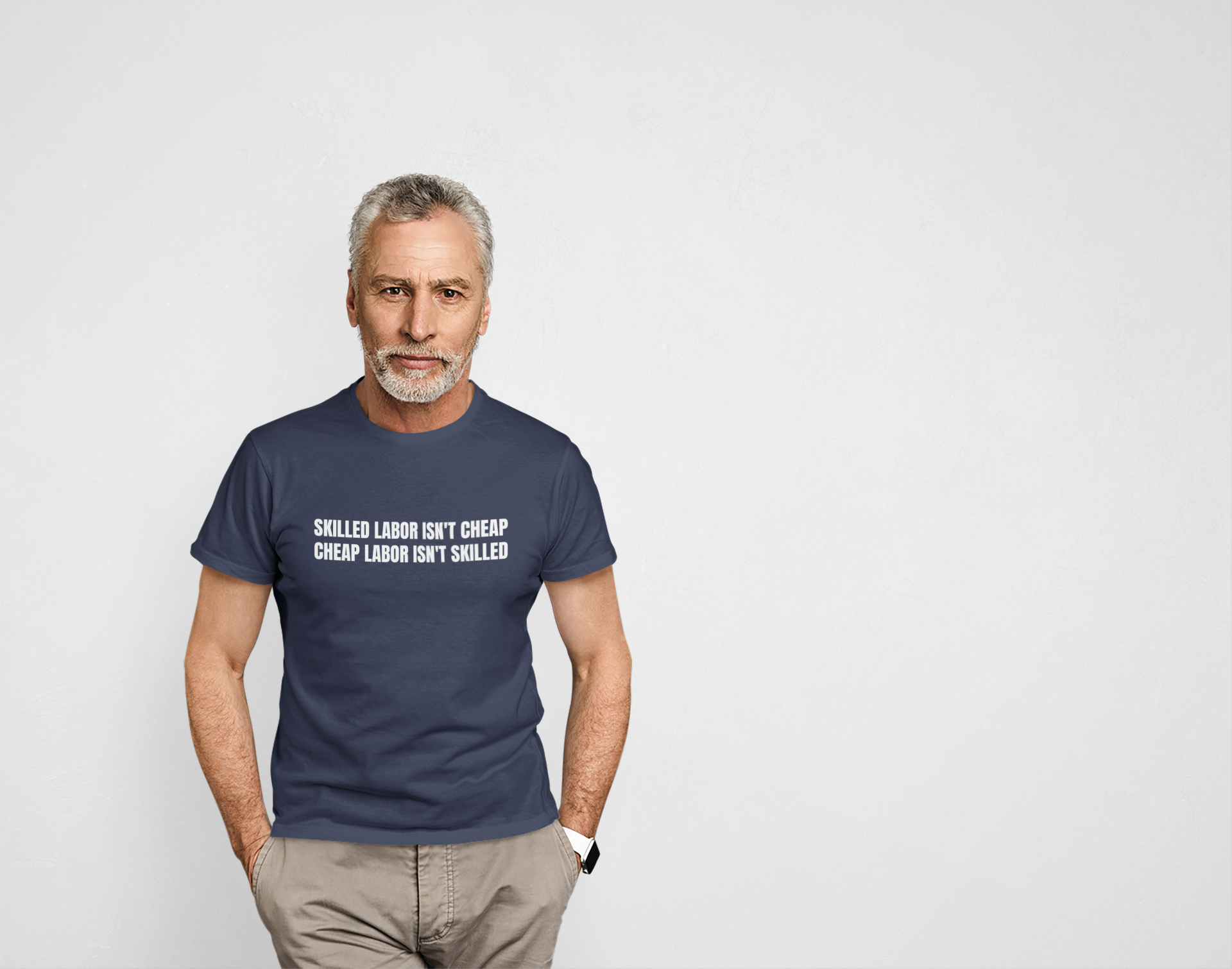Skilled Labor Isn't Cheap Cheap Labor Isn't Skilled - Funny Tradesman Trade Pride Tee