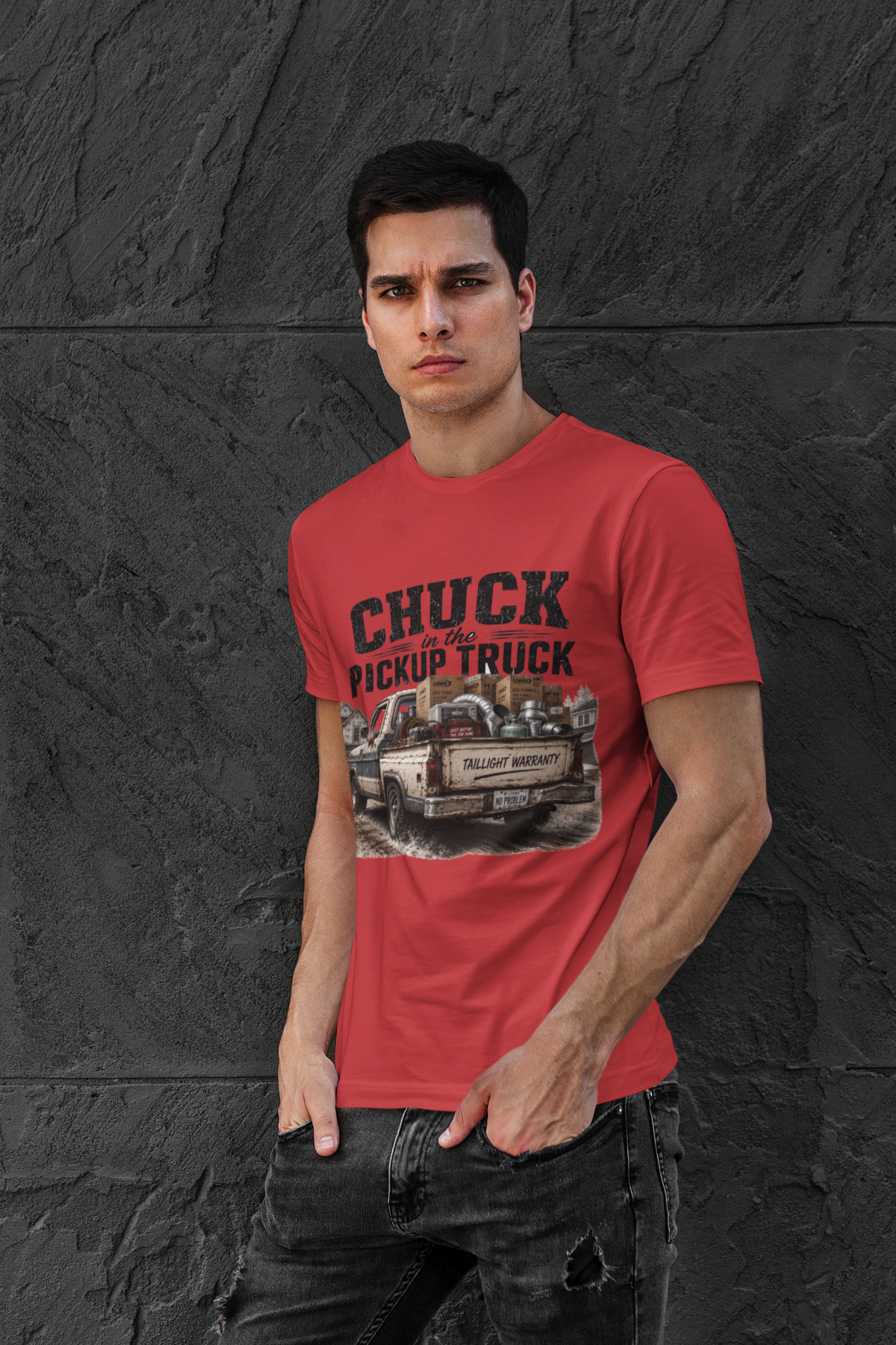 Chuck In The Pickup Truck Taillight Warranty - Funny HVAC Unlicensed Contractor Tee