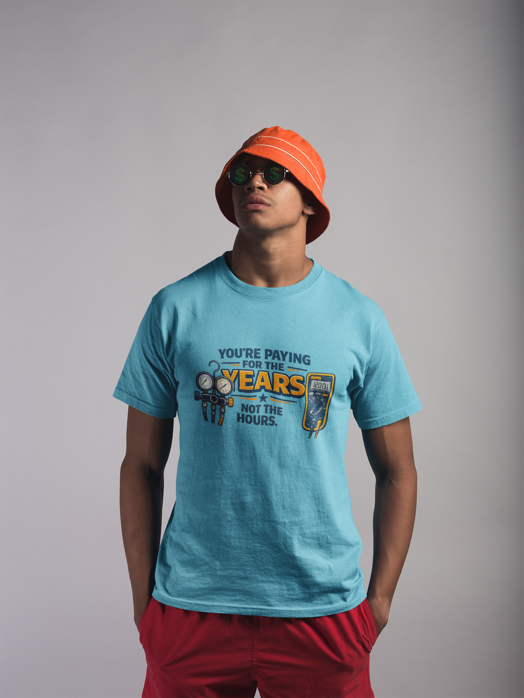 You're Paying for the Years Not the Hours Tee — HVAC Skilled Trades Pricing Shirt