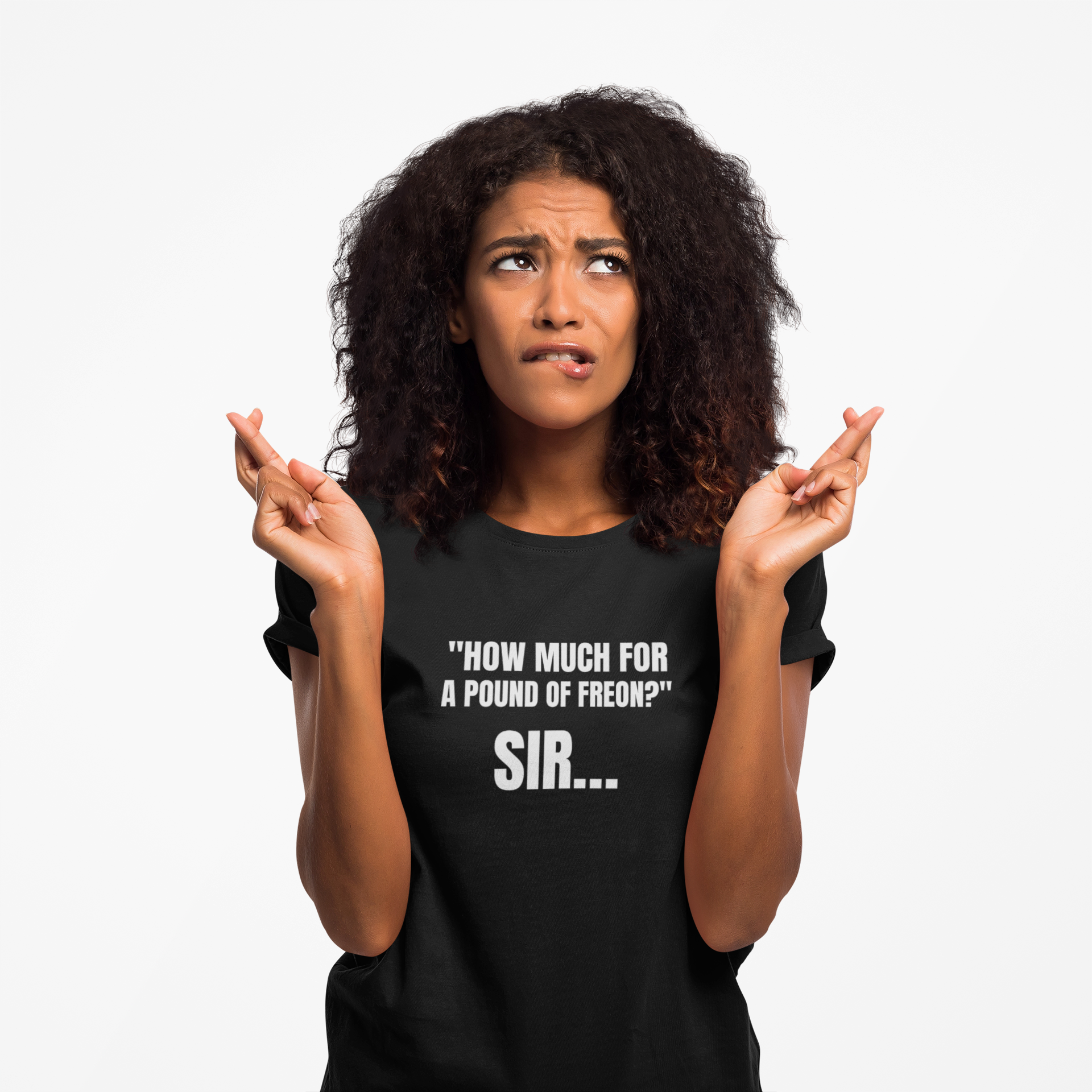 How Much For A Pound Of Freon Sir - Funny HVAC Technician Service Call Tee
