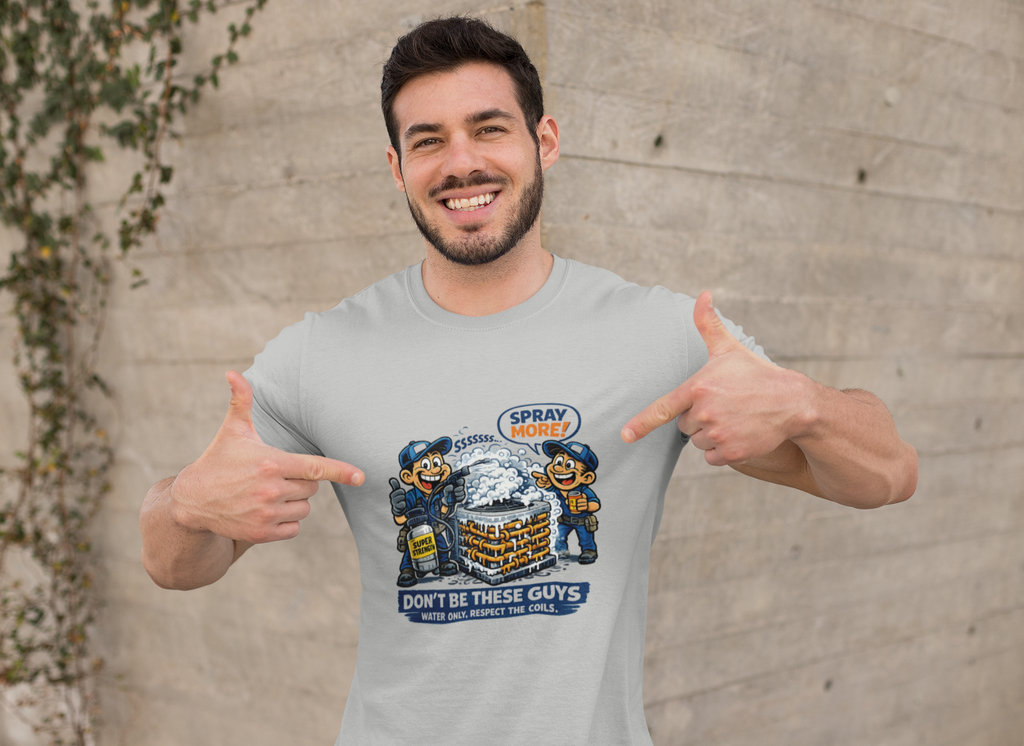 Don't Be These Guys Tee — Funny HVAC Coil Cleaning Tech Shirt