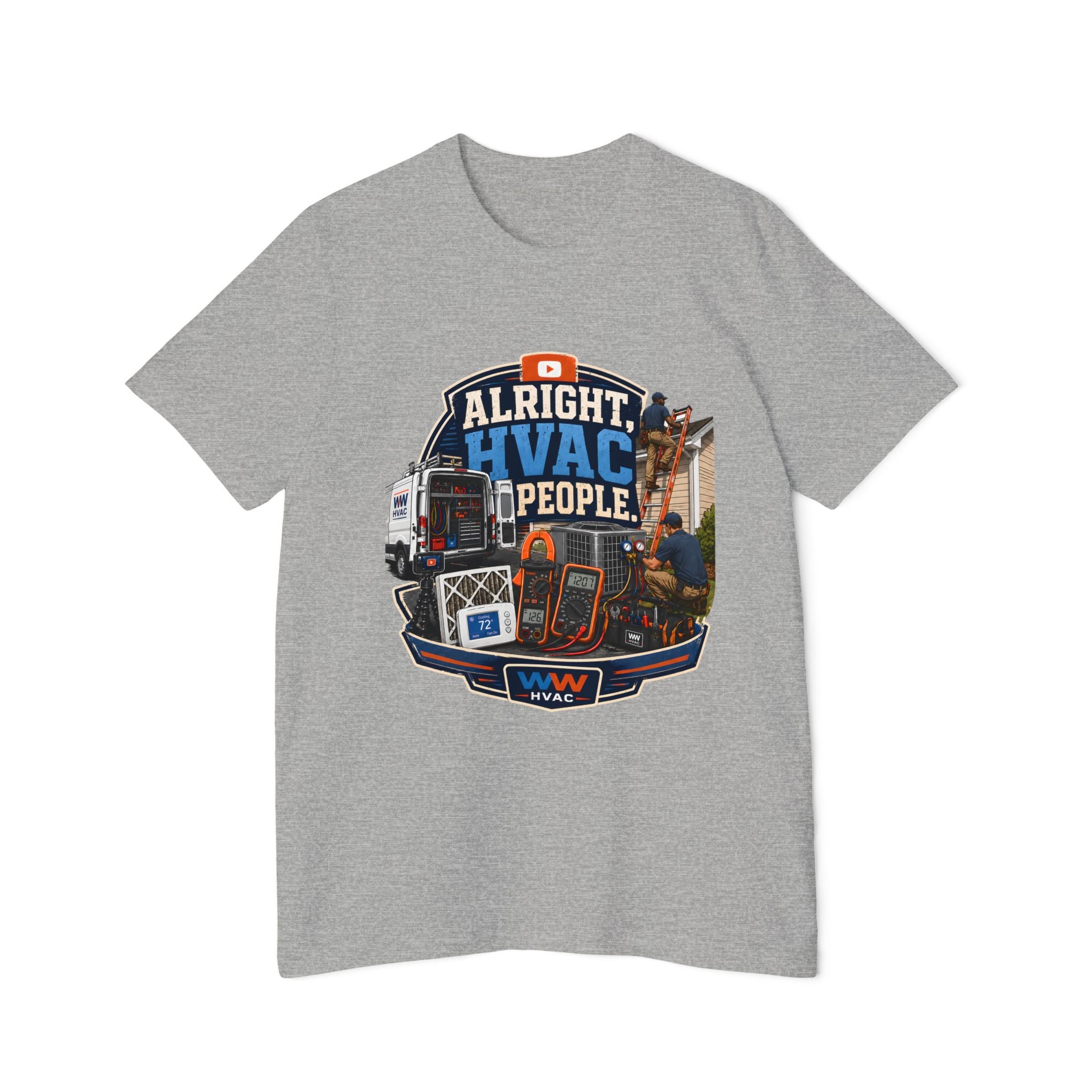 Alright, HVAC People. Tee – WW HVAC Trade Shirt
