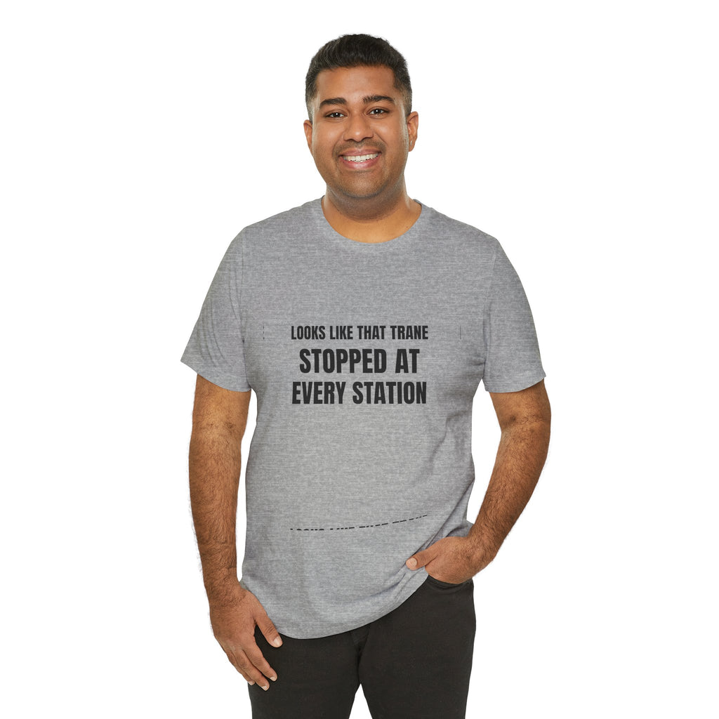 Looks Like That Trane Stopped At Every Station - Funny HVAC Technician Wordplay Tee (Light Colors)