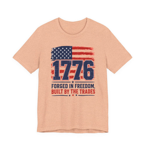 1776 Forged in Freedom Tee | Patriotic HVAC & Skilled Trades Shirt