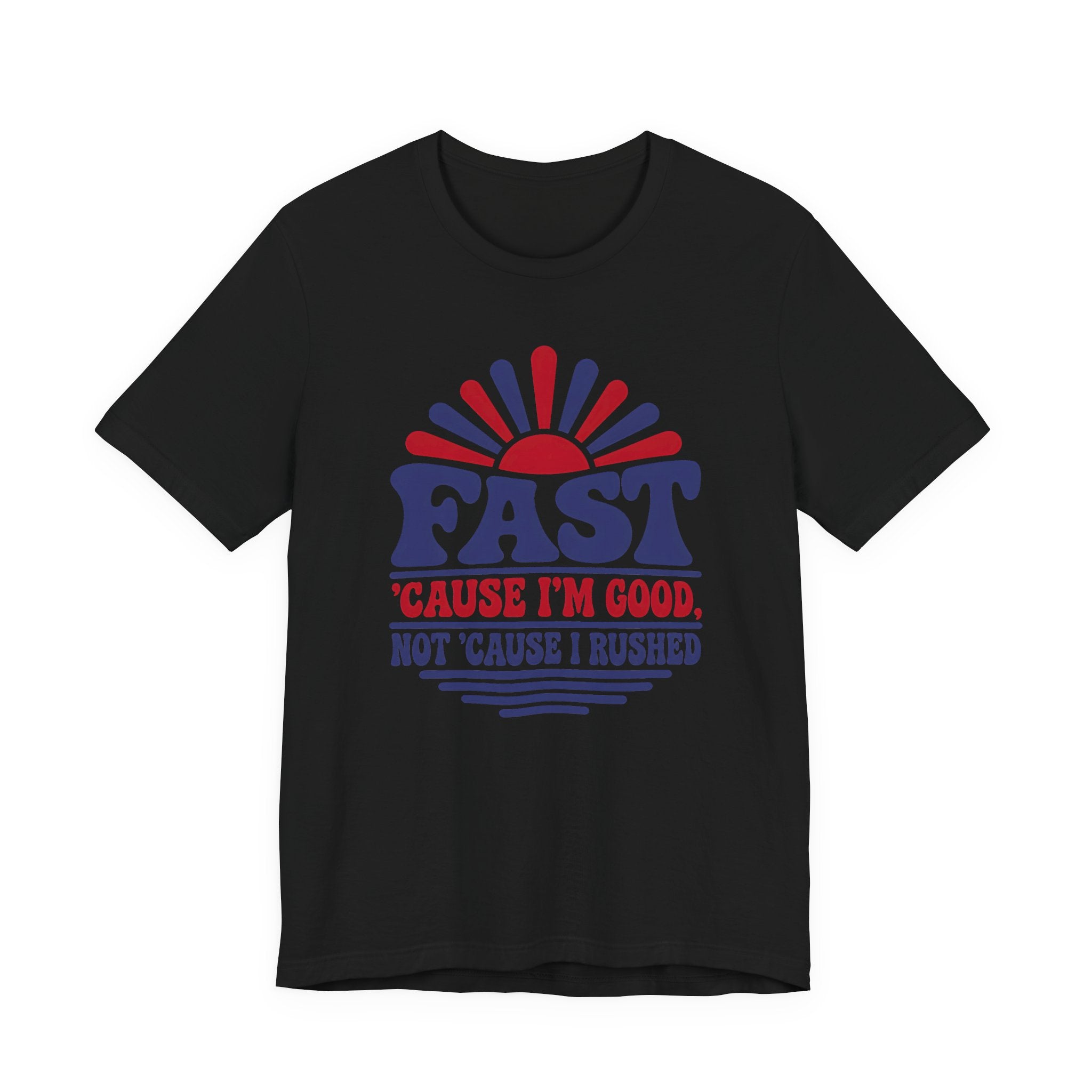 Fast Cause Im Good Not Cause I Rushed HVAC Tech Shirt, Funny HVAC Technician Gift, Flat Rate AC Repair Tradesman Tee, Heating Cooling T-Shirt