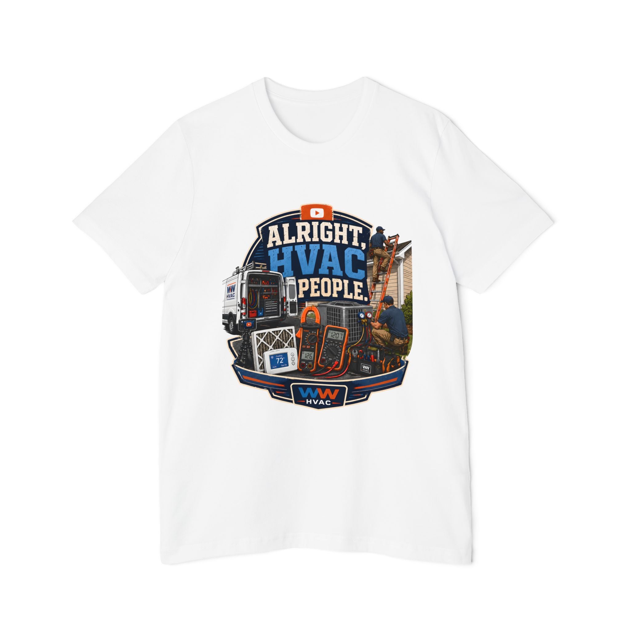 Alright, HVAC People. Tee – WW HVAC Trade Shirt