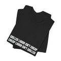 Skilled Labor Isn't Cheap Cheap Labor Isn't Skilled - Funny Tradesman Trade Pride Tee