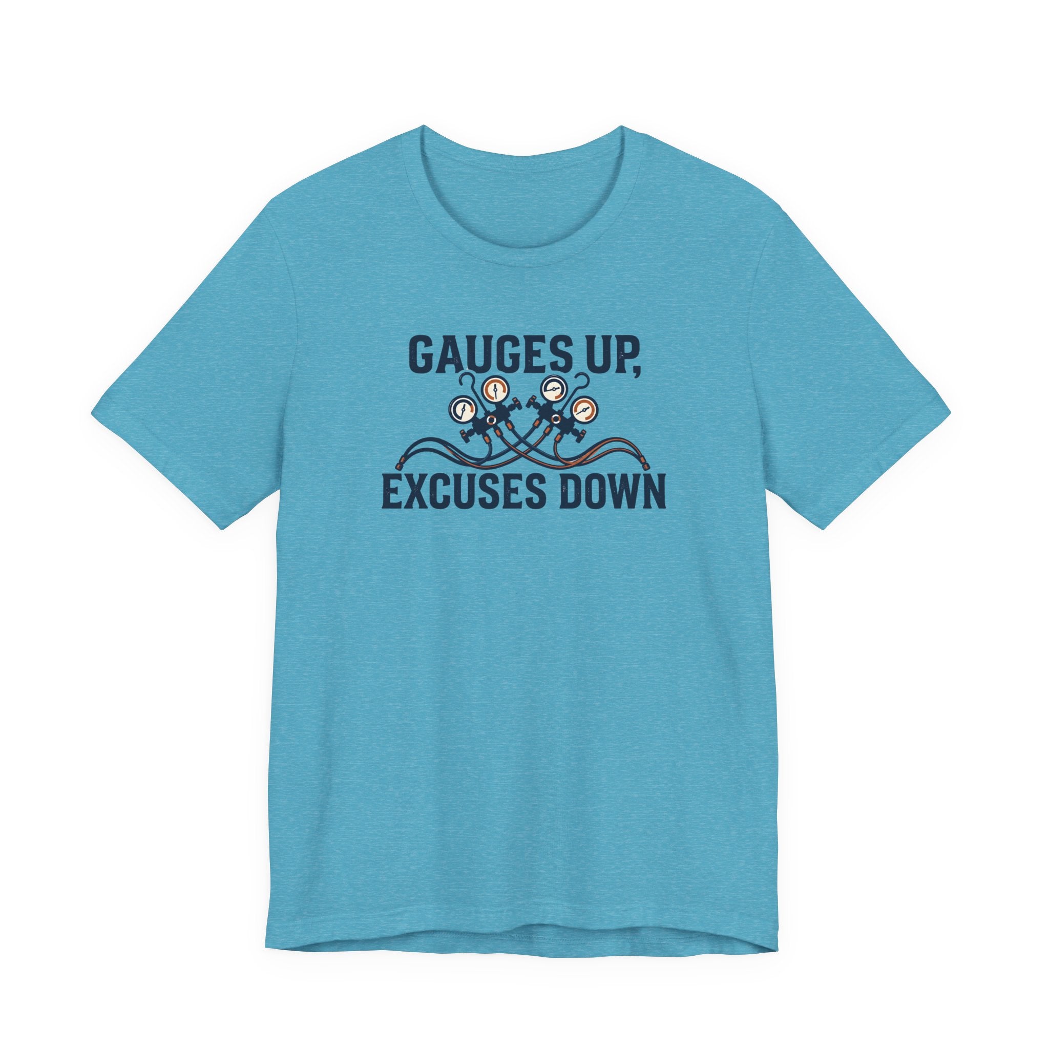 Gauges Up Excuses Down HVAC Tech Shirt, Motivational HVAC Technician Gift, Funny AC Repair Tradesman Tee, Heating Cooling T-Shirt