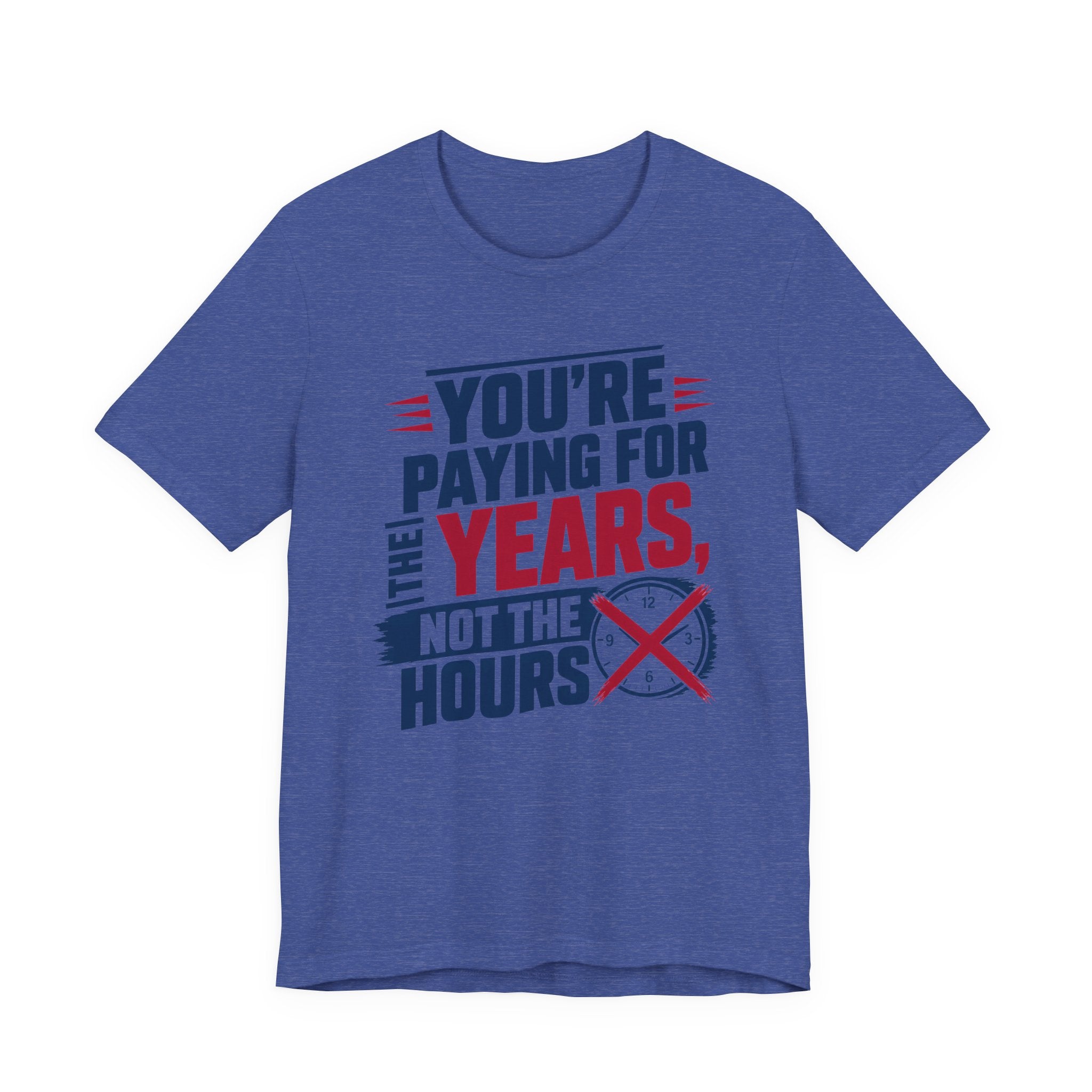 Youre Paying For The Years Not The Hours HVAC Shirt, Funny Flat Rate HVAC Tech Gift, Experienced Technician Tradesman Tee, AC Repair T-Shirt