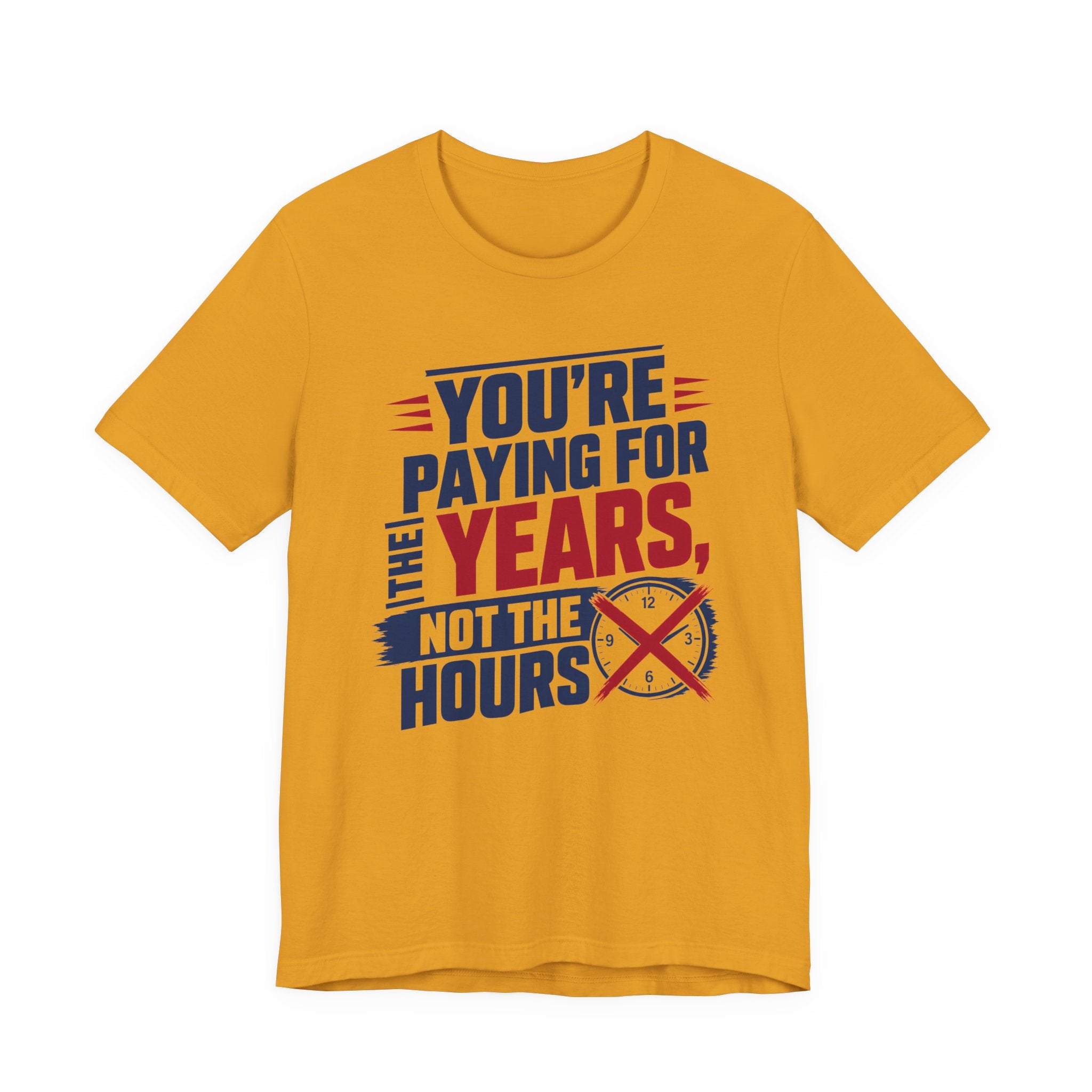 Youre Paying For The Years Not The Hours HVAC Shirt, Funny Flat Rate HVAC Tech Gift, Experienced Technician Tradesman Tee, AC Repair T-Shirt
