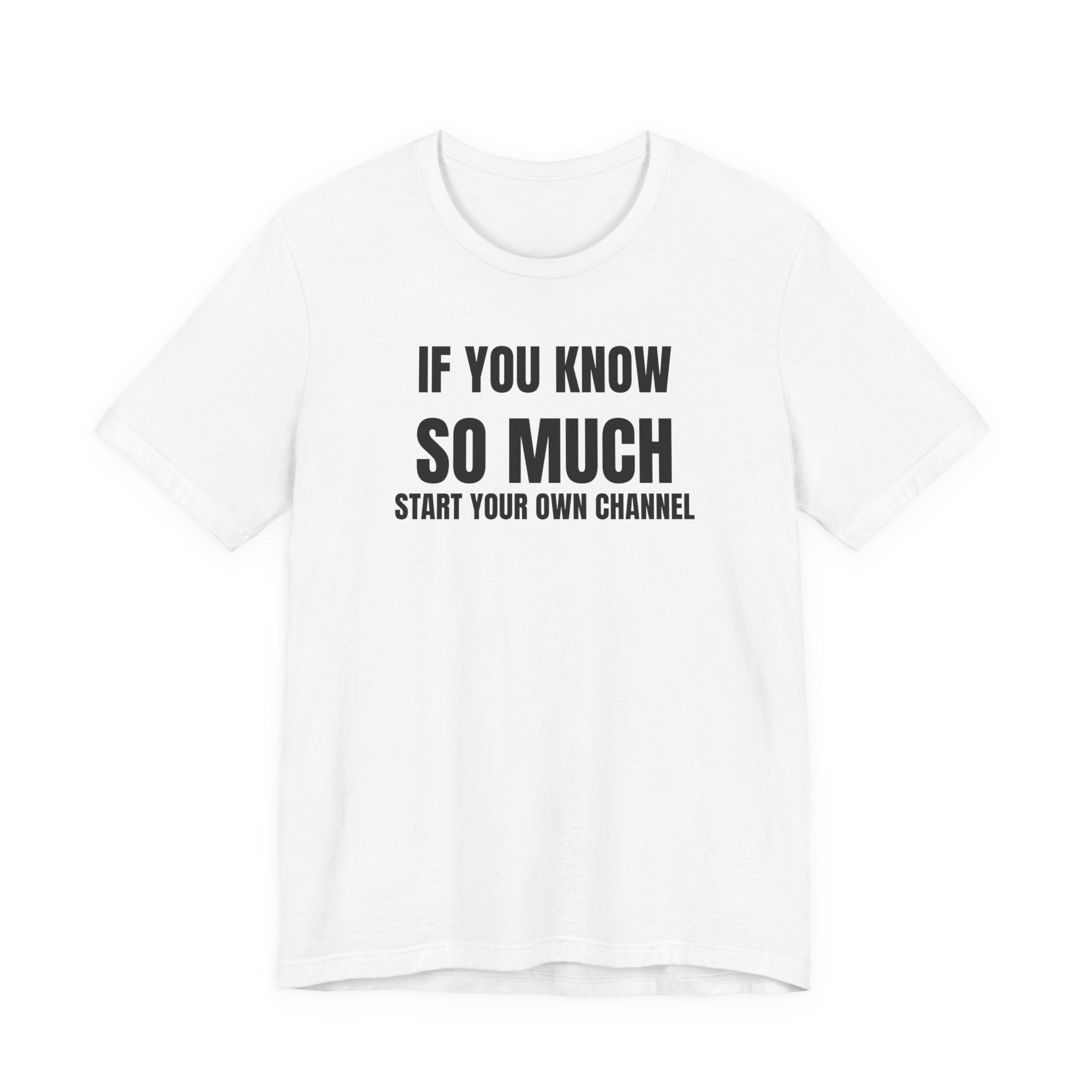 If You Know So Much Start Your Own Channel - Funny HVAC Tech YouTube Tee (Light Colors)
