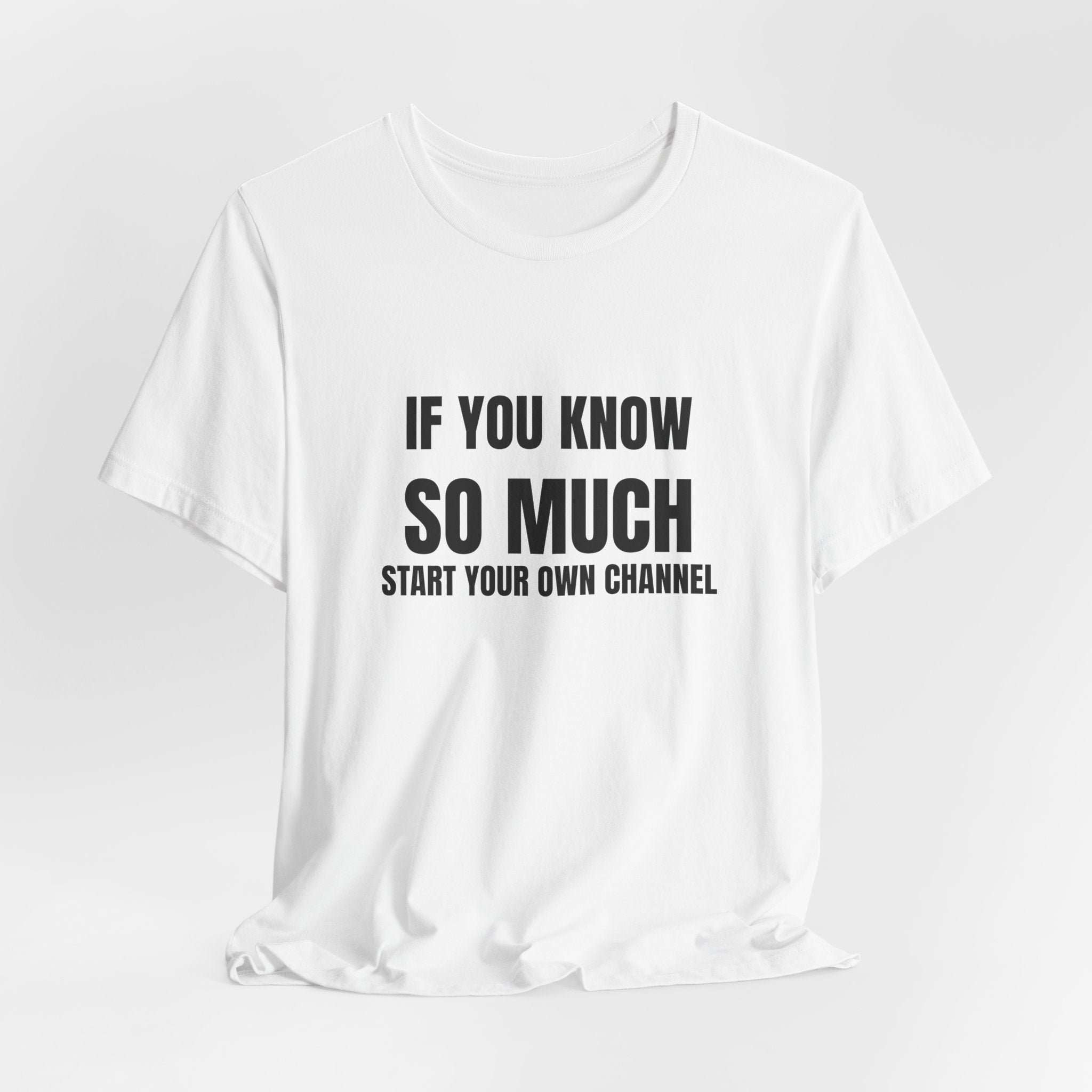 If You Know So Much Start Your Own Channel - Funny HVAC Tech YouTube Tee (Light Colors)