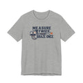 Measure Twice Braze Once HVAC Tech Shirt, Funny HVAC Technician Gift, Refrigeration Brazing Tee, AC Heating Tradesman T-Shirt