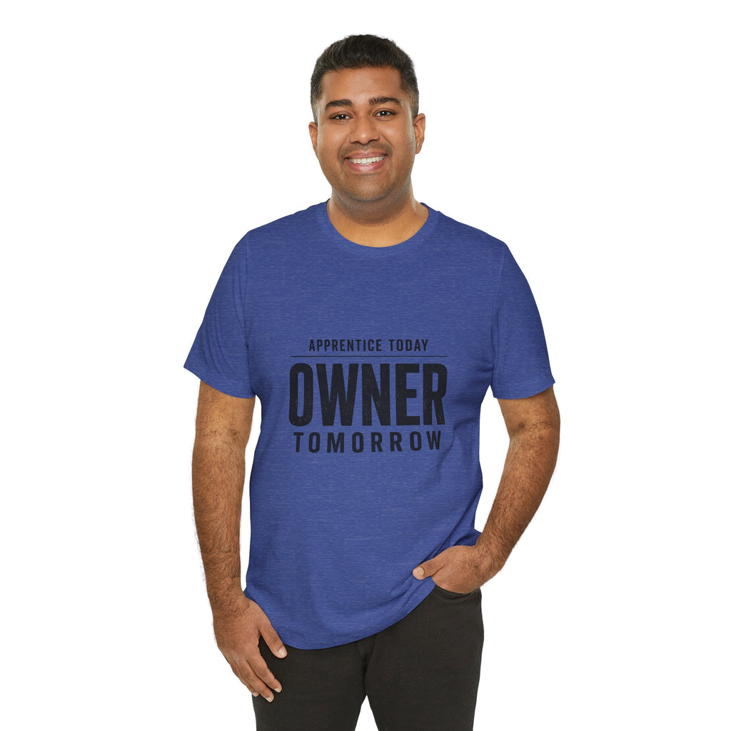 Apprentice Today, Owner Tomorrow HVAC T-Shirt