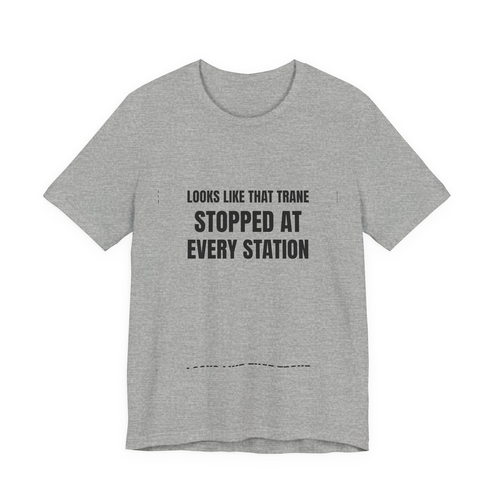 Looks Like That Trane Stopped At Every Station - Funny HVAC Technician Wordplay Tee (Light Colors)