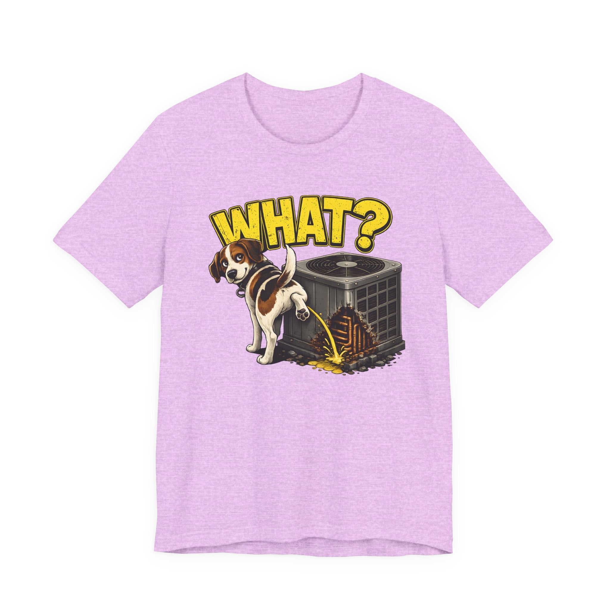 What? Dog On The Condenser Tee — Funny HVAC Tech Humor Shirt