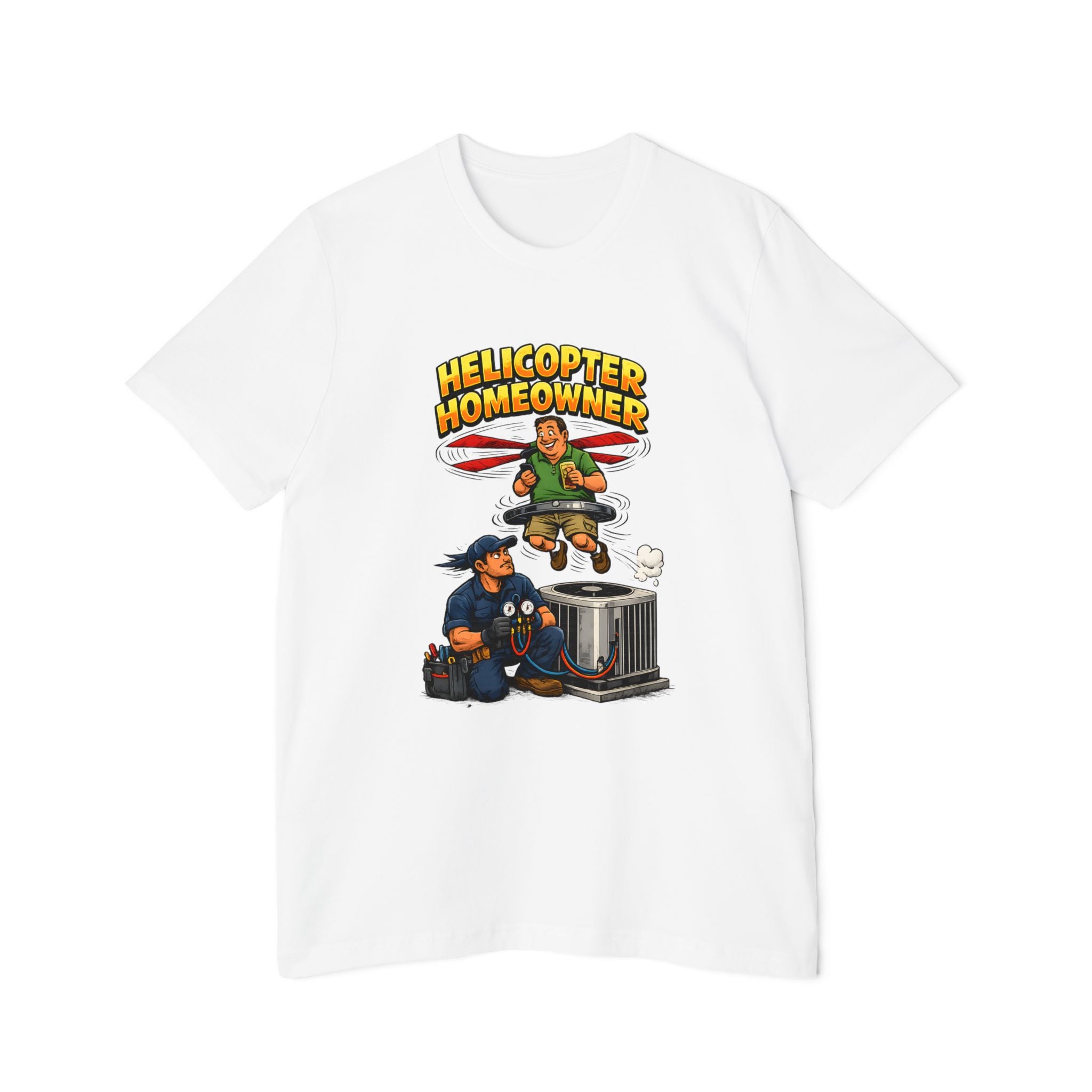 Helicopter Homeowner Tee | HVAC Tech Humor Shirt